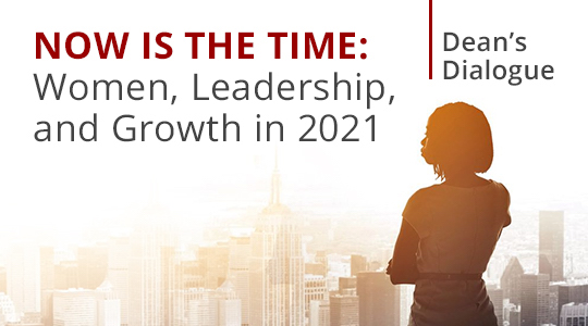 Dean's Dialogue: Women, Leadership and Growth